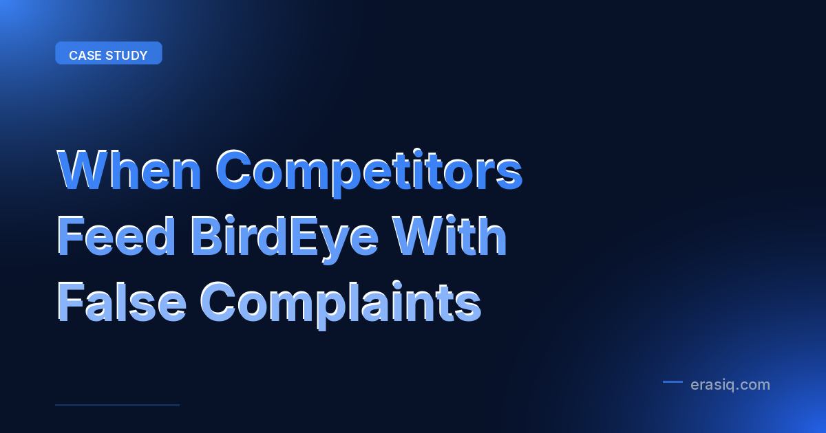 When Competitors Feed BirdEye With False Complaints