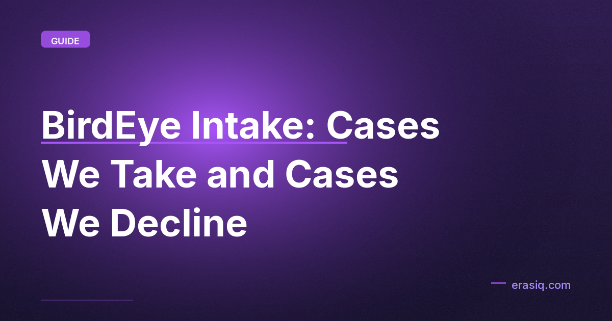 BirdEye Intake: Cases We Take and Cases We Decline