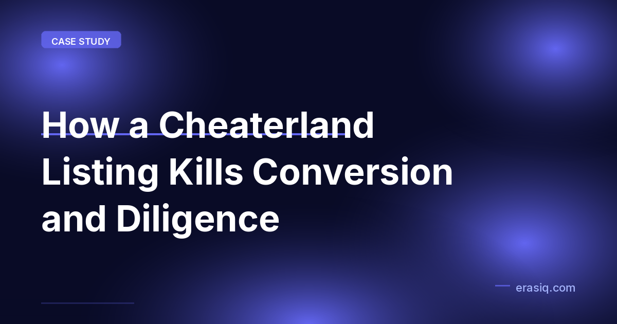 How a Cheaterland Listing Kills Conversion and Diligence