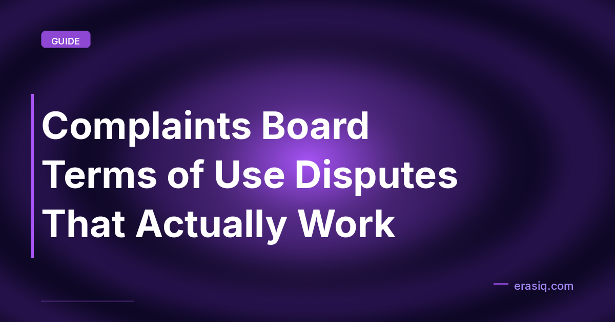 Complaints Board Terms of Use Disputes That Actually Work