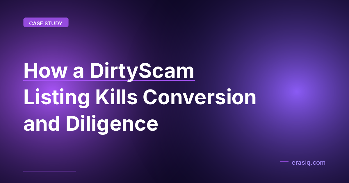 How a DirtyScam Listing Kills Conversion and Diligence
