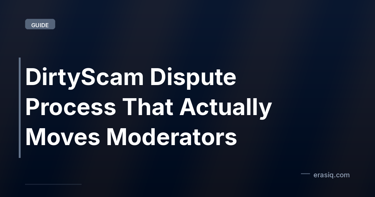 DirtyScam Dispute Process That Actually Moves Moderators