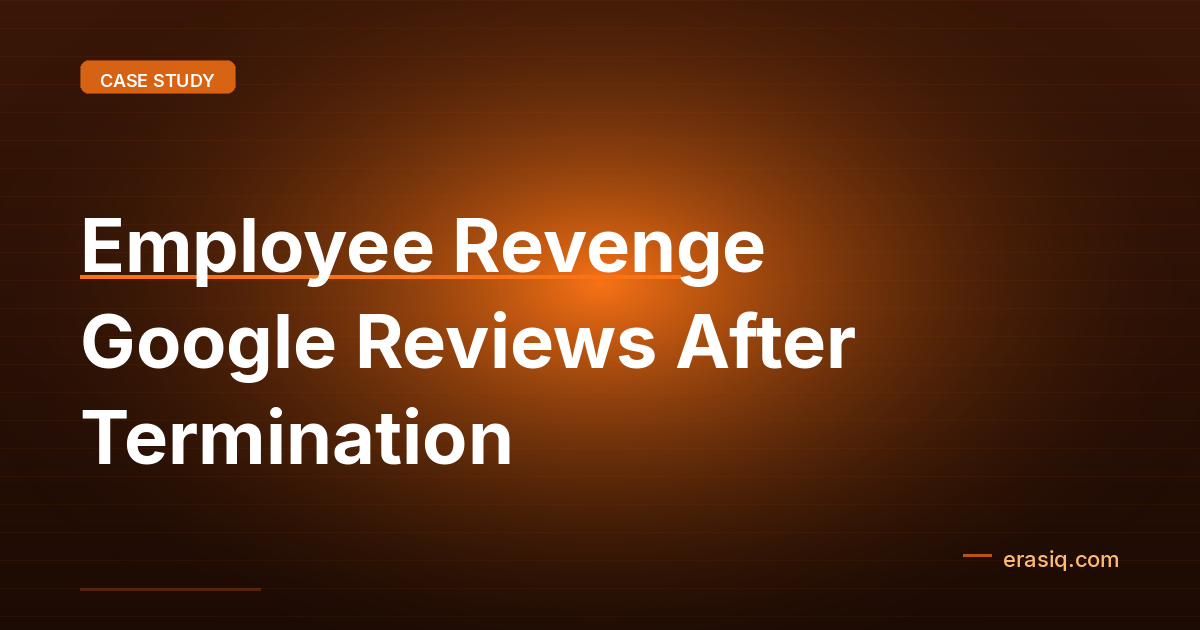 Employee Revenge Google Reviews After Termination