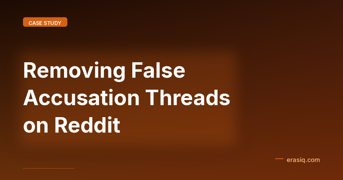Removing False Accusation Threads on Reddit