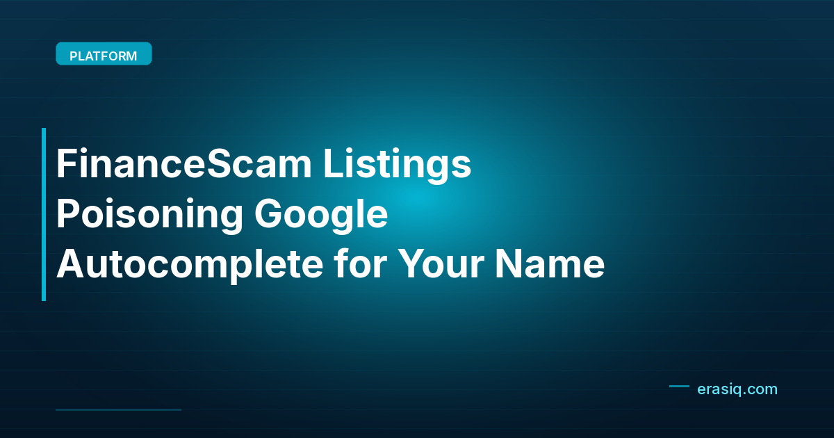 FinanceScam Listings Poisoning Google Autocomplete for Your Name