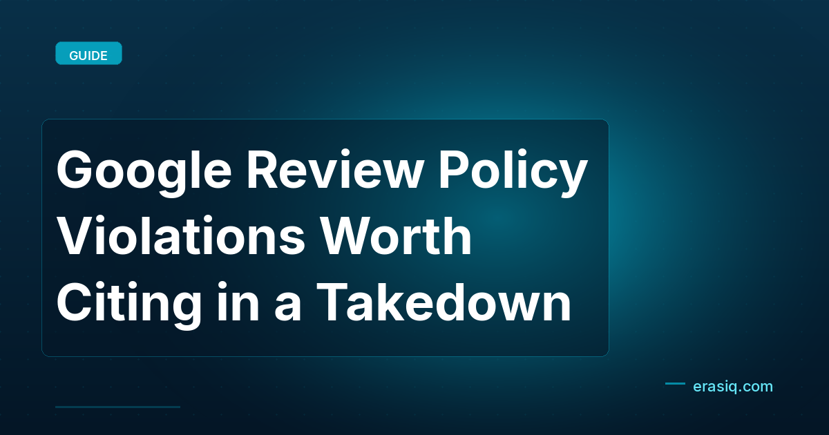 Google Review Policy Violations Worth Citing in a Takedown