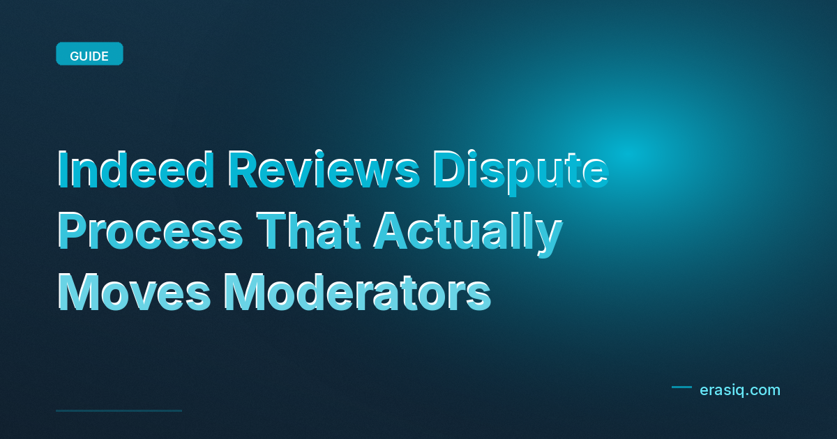 Indeed Reviews Dispute Process That Actually Moves Moderators