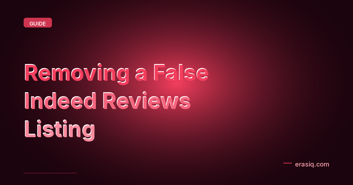 Removing a False Indeed Reviews Listing