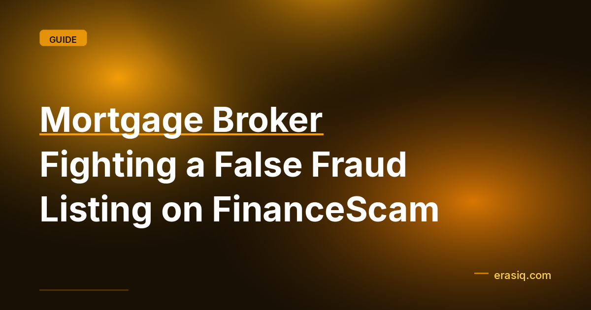 Mortgage Broker Fighting a False Fraud Listing on FinanceScam