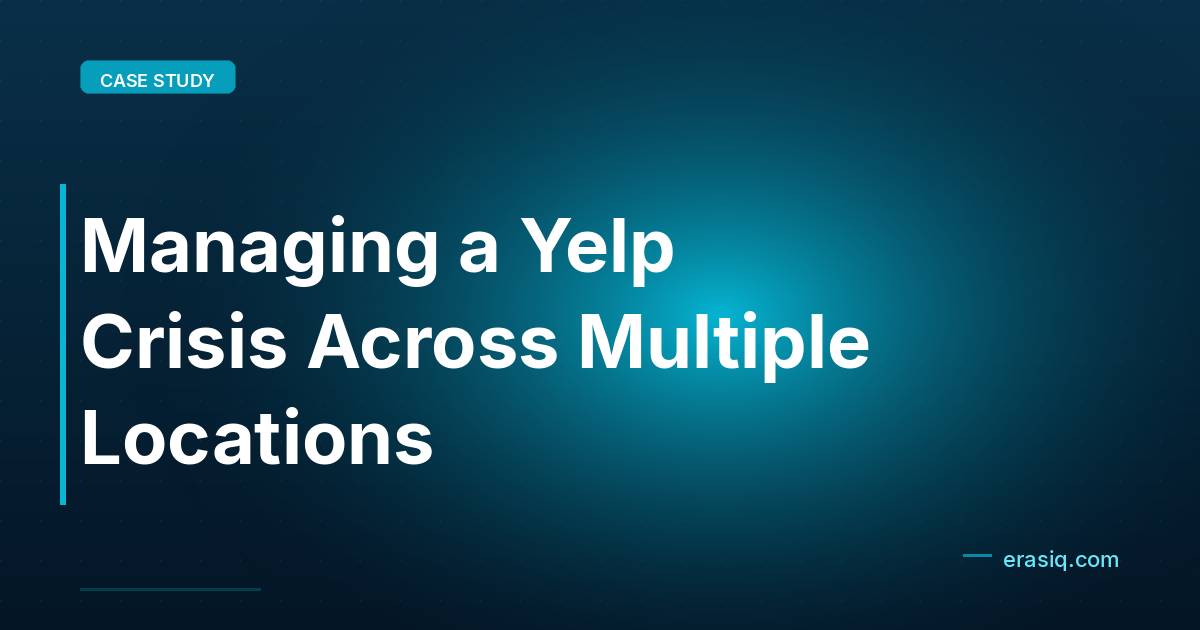 Managing a Yelp Crisis Across Multiple Locations
