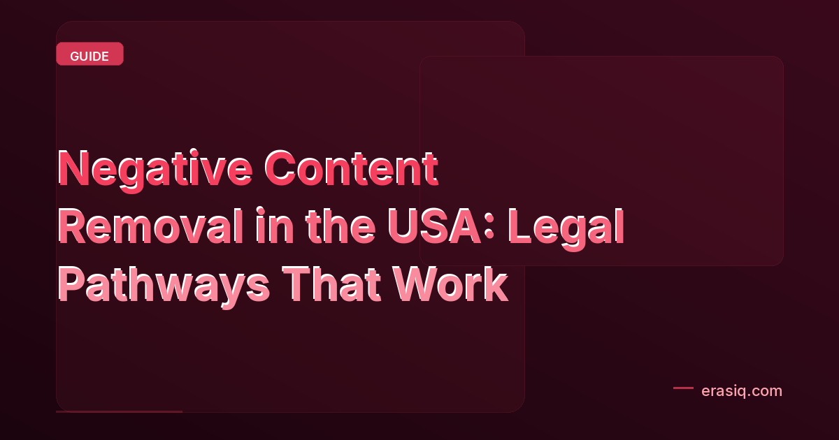 Negative Content Removal in the USA: Legal Pathways That Work