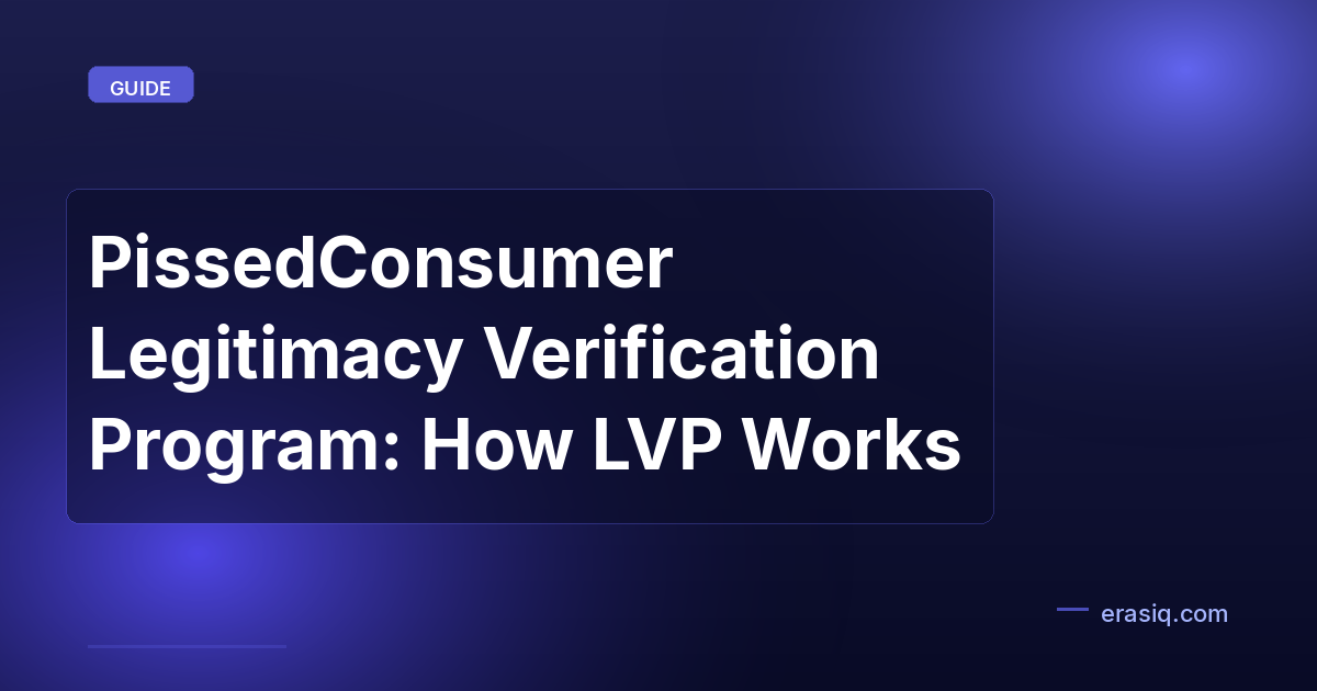 PissedConsumer Legitimacy Verification Program: How LVP Works