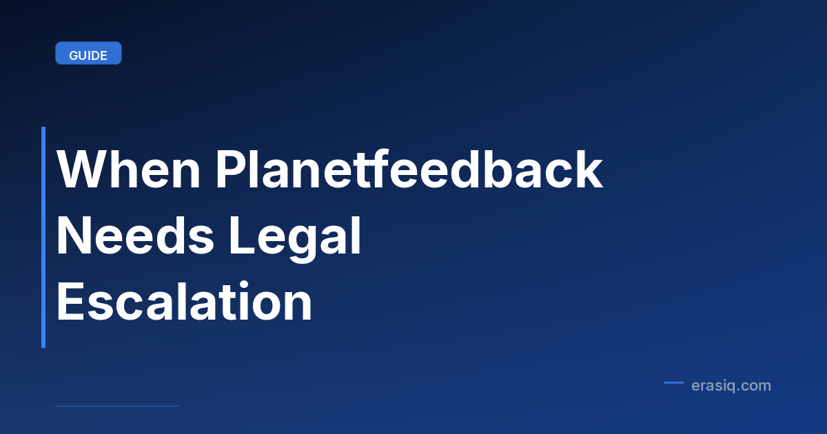 When Planetfeedback Needs Legal Escalation