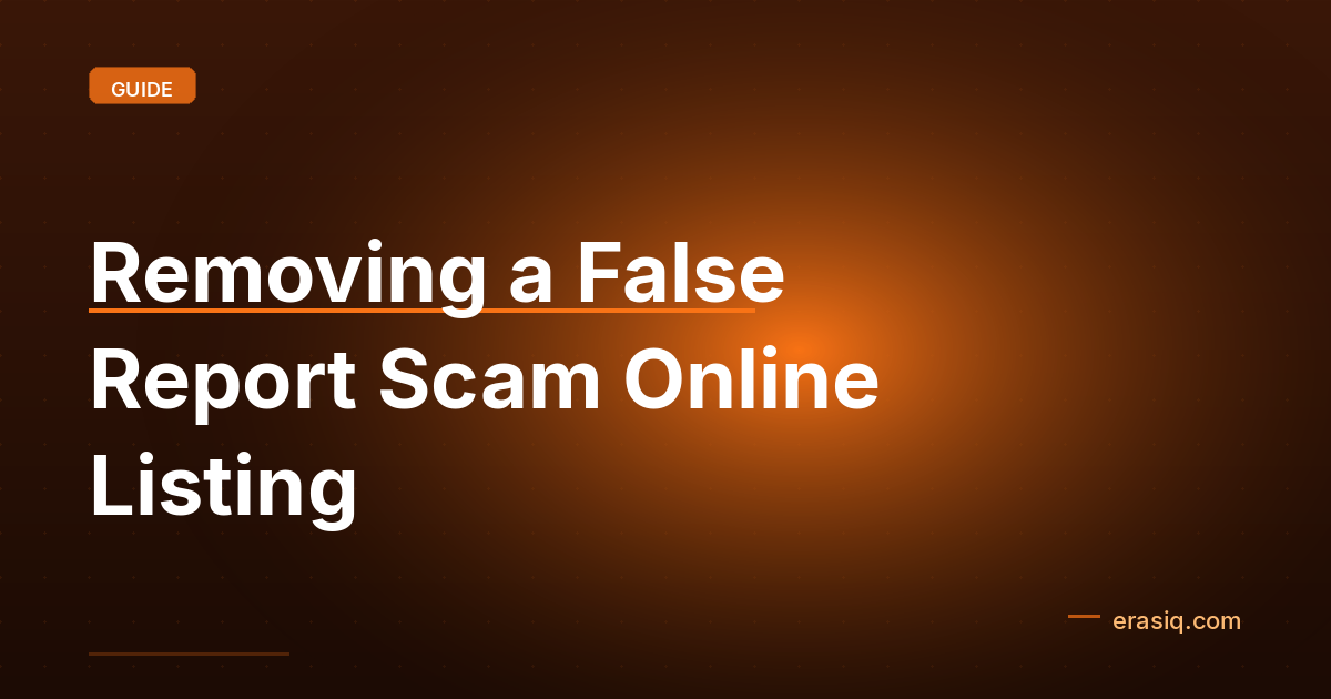 Removing a False Report Scam Online Listing
