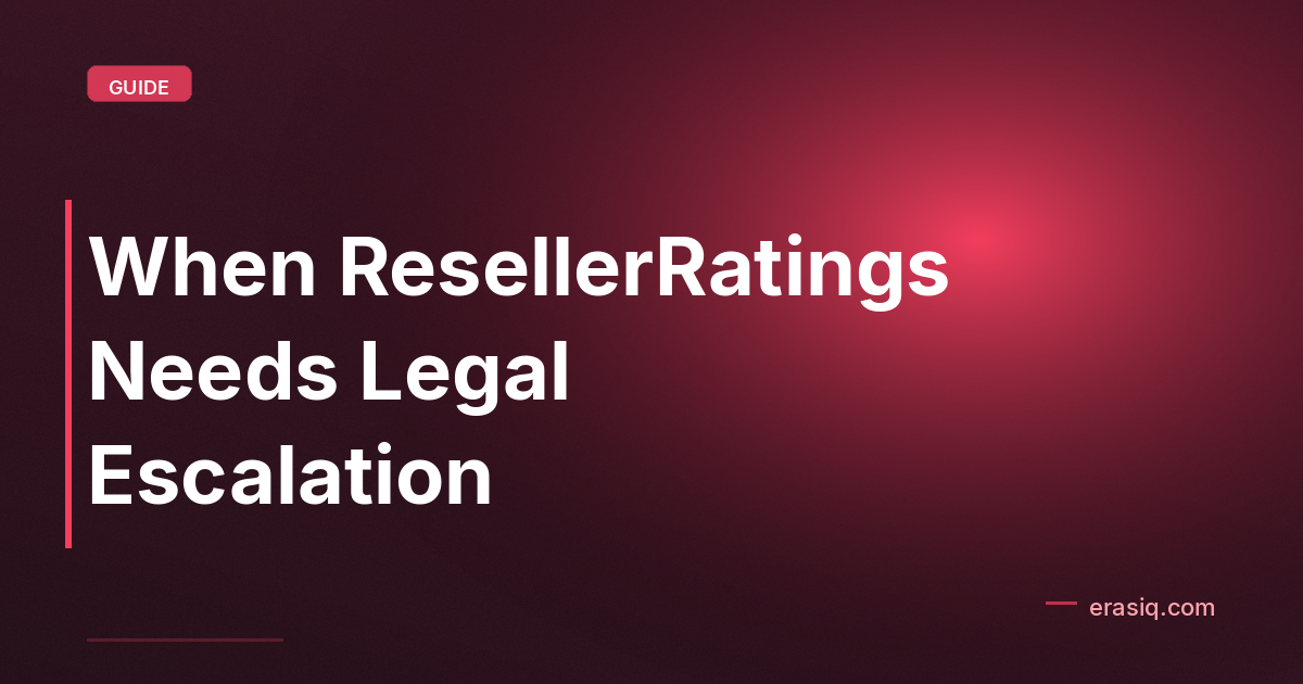 When ResellerRatings Needs Legal Escalation