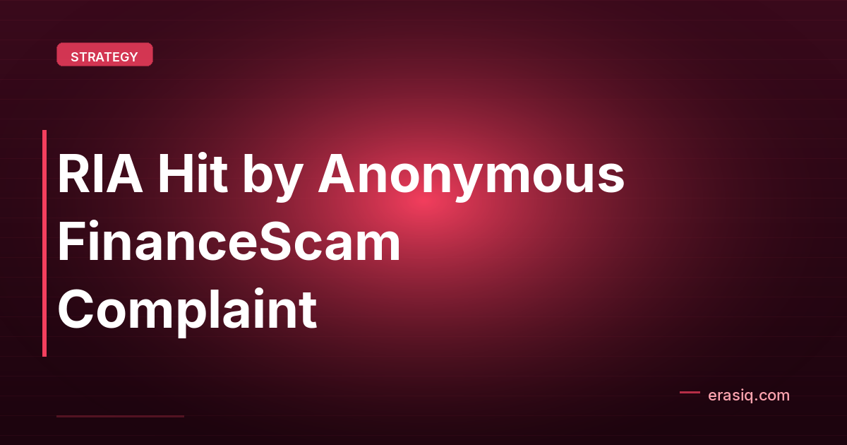 RIA Hit by Anonymous FinanceScam Complaint