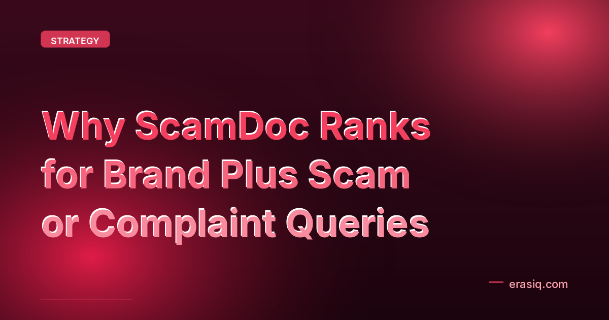 Why ScamDoc Ranks for Brand Plus Scam or Complaint Queries