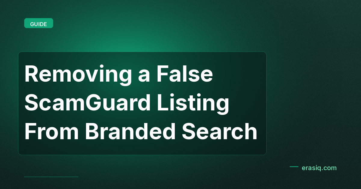 Removing a False ScamGuard Listing From Branded Search