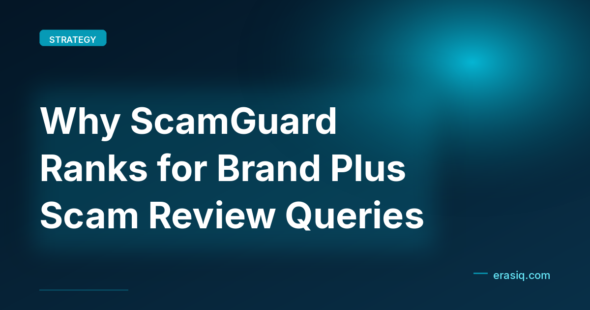 Why ScamGuard Ranks for Brand Plus Scam Review Queries