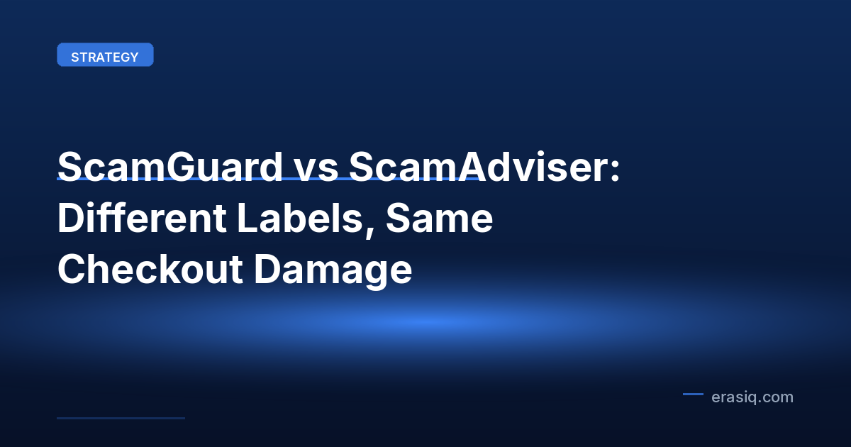 ScamGuard vs ScamAdviser: Different Labels, Same Checkout Damage