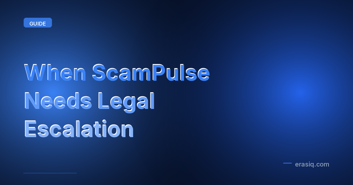 When ScamPulse Needs Legal Escalation