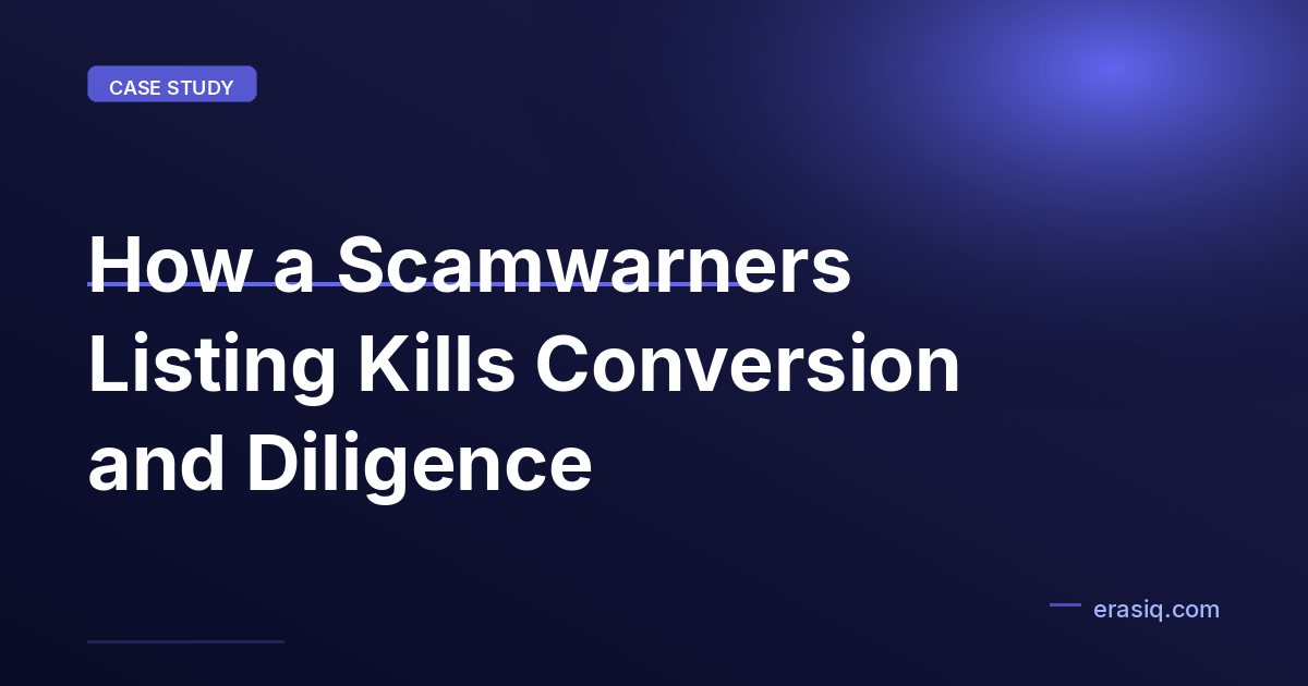 How a Scamwarners Listing Kills Conversion and Diligence