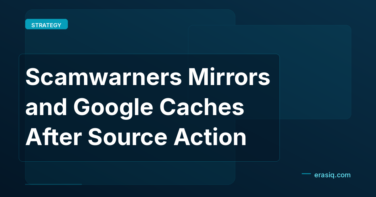 Scamwarners Mirrors and Google Caches After Source Action