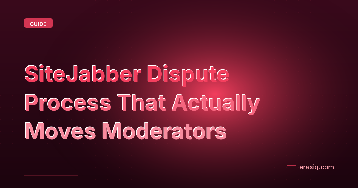 SiteJabber Dispute Process That Actually Moves Moderators