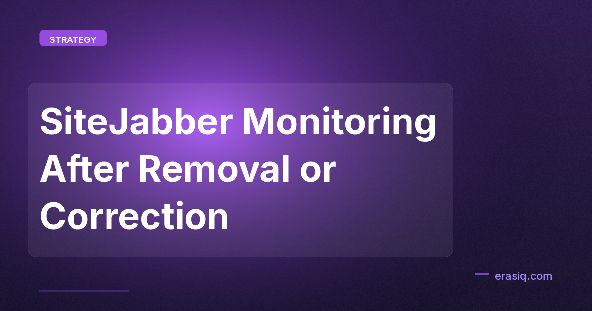 SiteJabber Monitoring After Removal or Correction