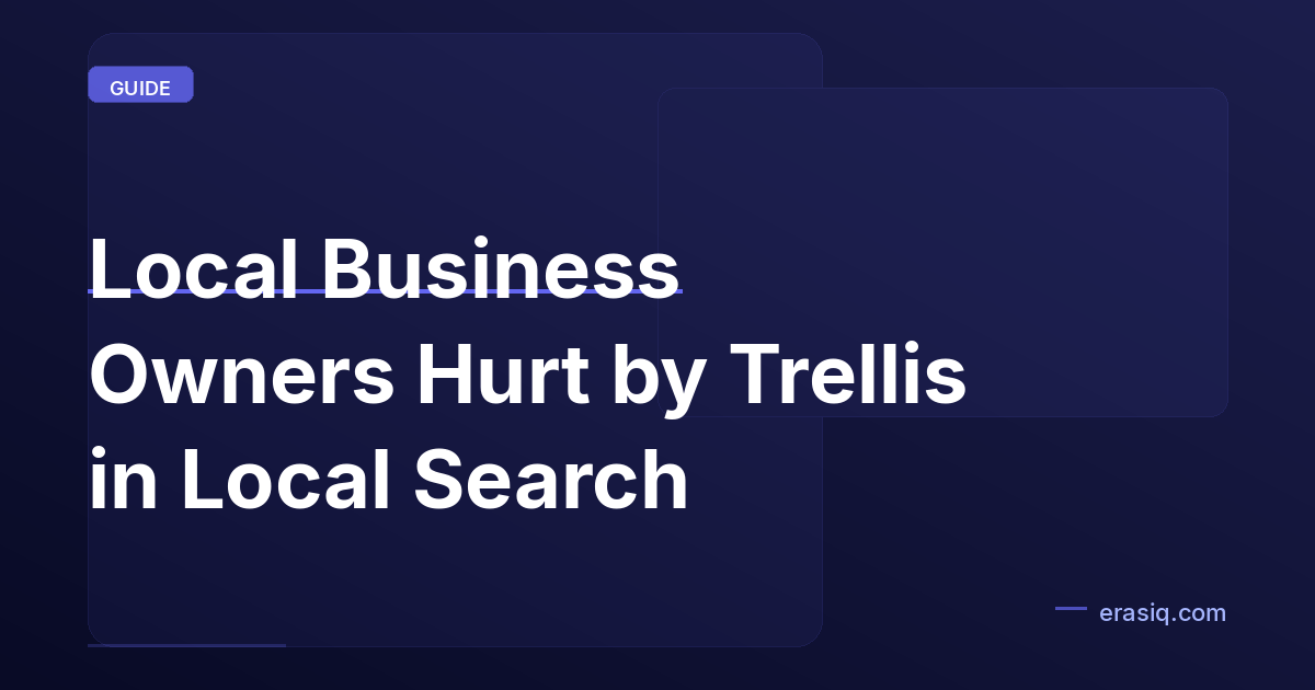 Local Business Owners Hurt by Trellis in Local Search