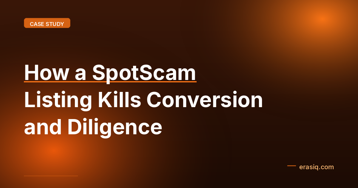How a SpotScam Listing Kills Conversion and Diligence