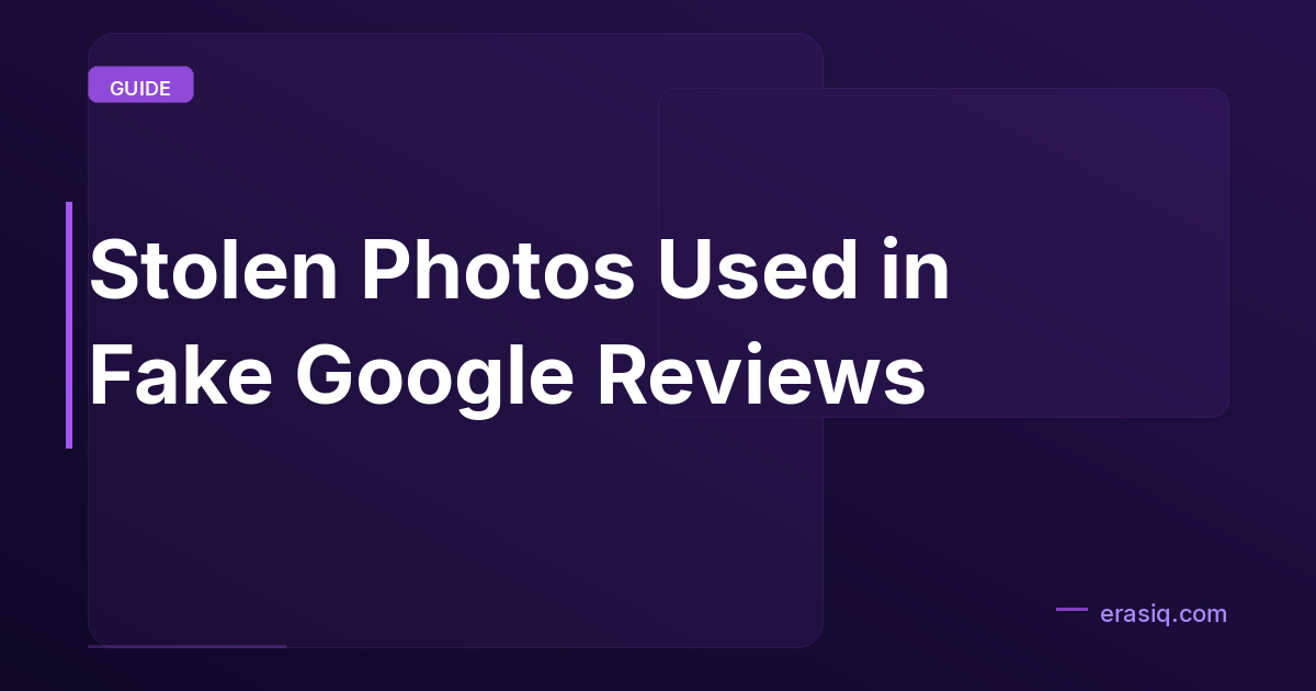 Stolen Photos Used in Fake Google Reviews