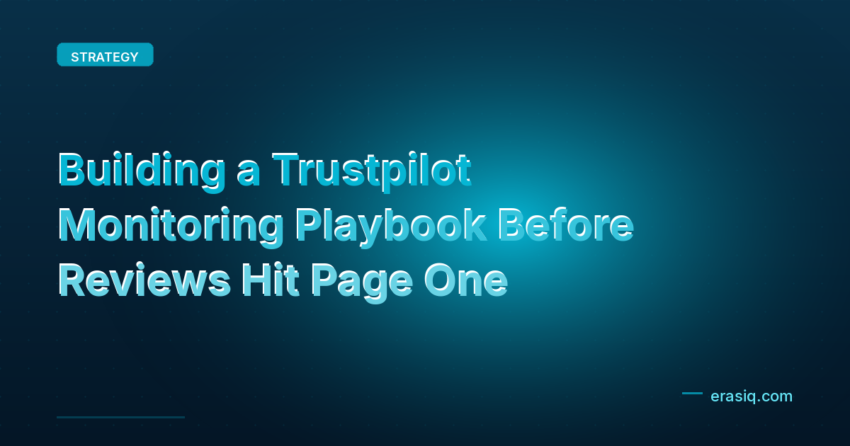 Building a Trustpilot Monitoring Playbook Before Reviews Hit Page One