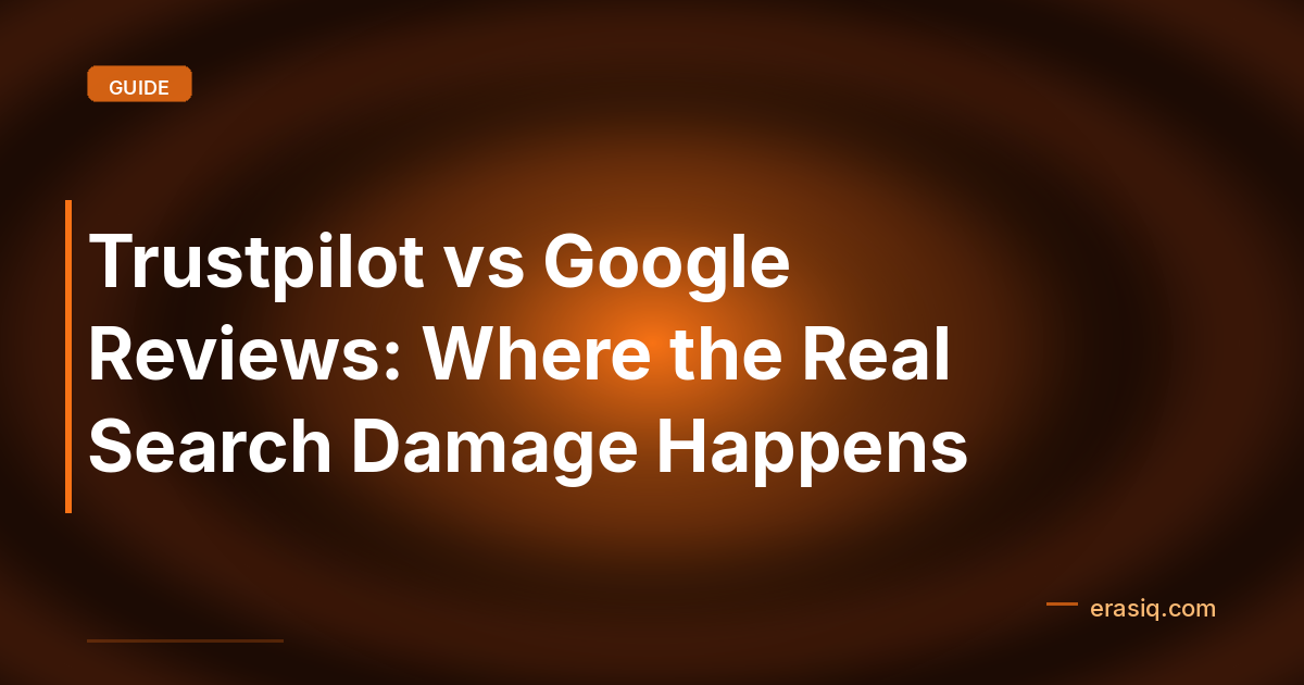 Trustpilot vs Google Reviews: Where the Real Search Damage Happens