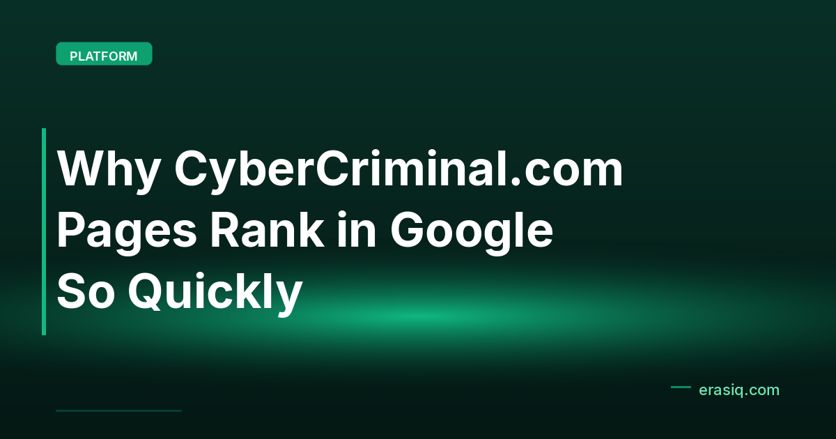 Why CyberCriminal.com Pages Rank in Google So Quickly
