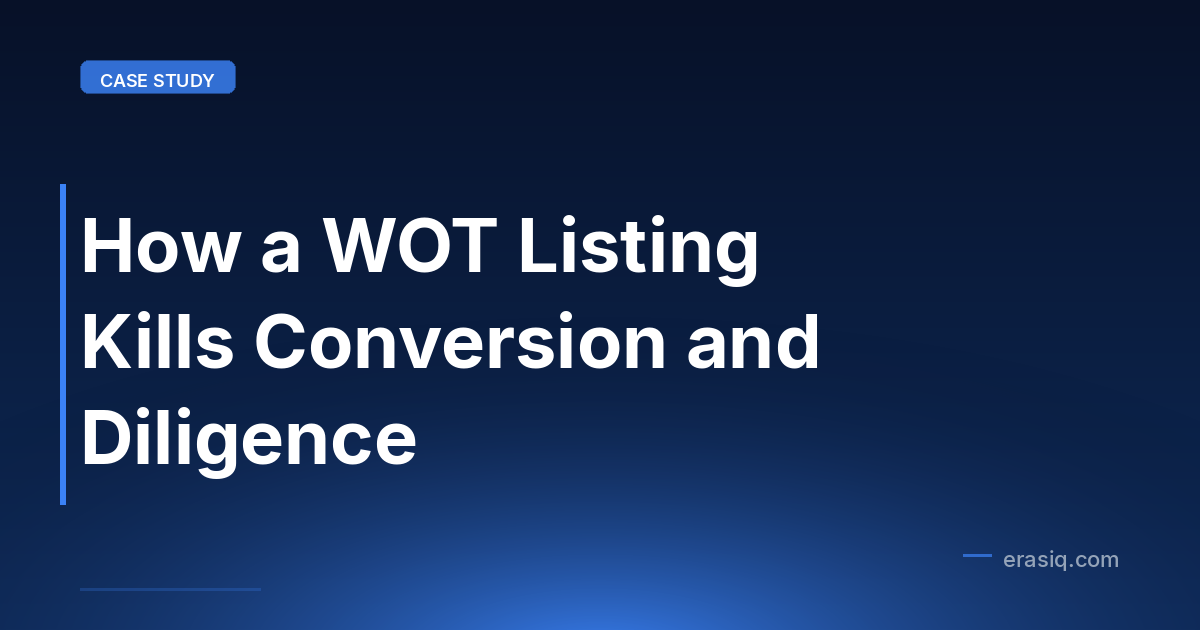 How a WOT Listing Kills Conversion and Diligence