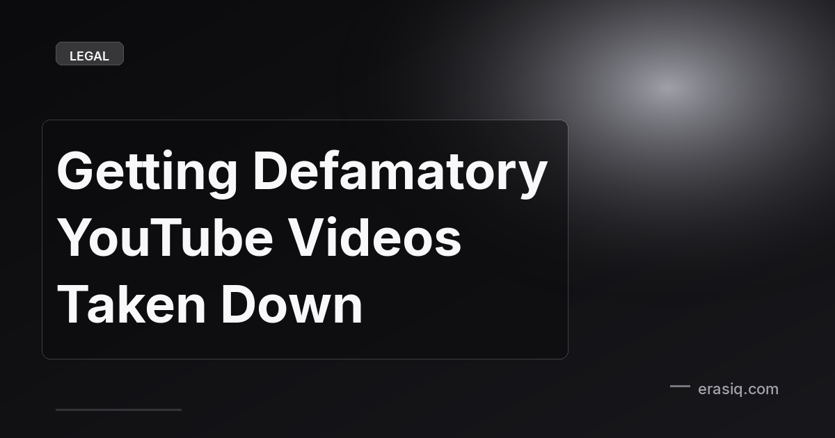 Getting Defamatory YouTube Videos Taken Down